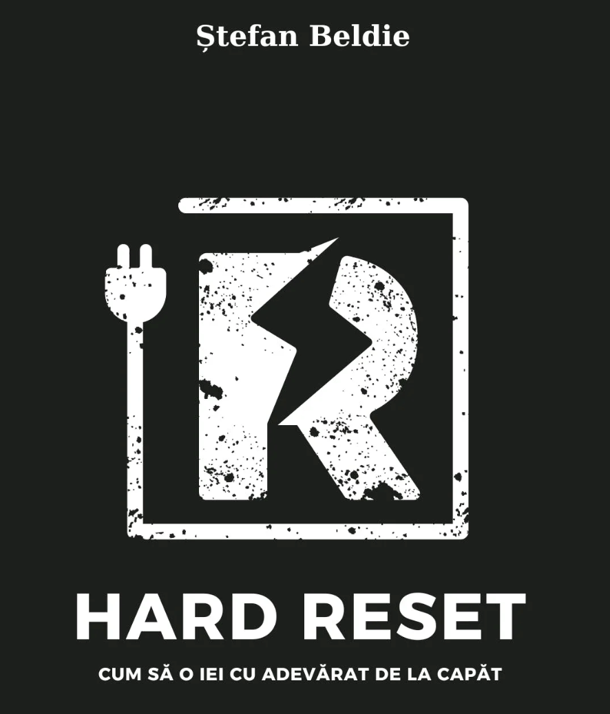 Hard Reset - Cum să o iei cu adevărat de la capăt